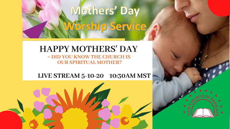 Mothers’ Day Worship Service – The Church, our spiritual mother – May 10, 2020