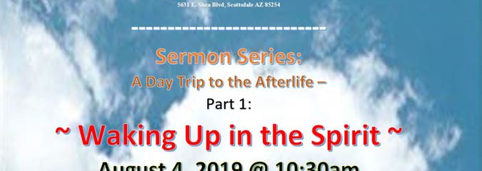 A Day Trip to the Afterlife, Part 1: Waking up in the spirit