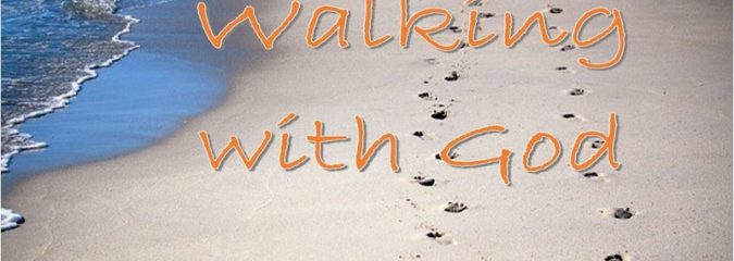 Sermon: Walking with God