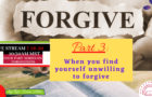 Forgiveness -Part 3 -7/26/20